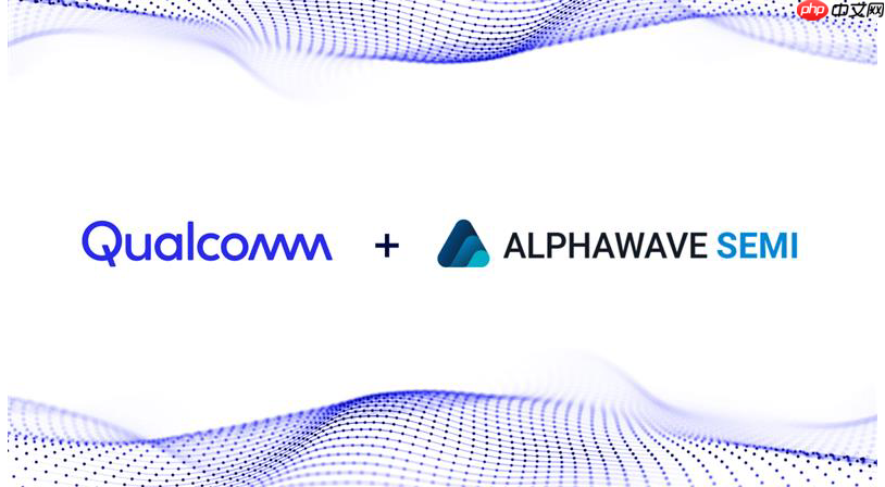 高通顺利收购Alphawave Semi:进一步扩展AI业务发展