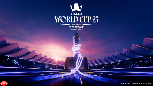 FIFAe World Cup 2025™电竞世界杯揭幕在即，沙乌地阿拉伯利雅德盛大开幕，电竞盛宴开启新篇章