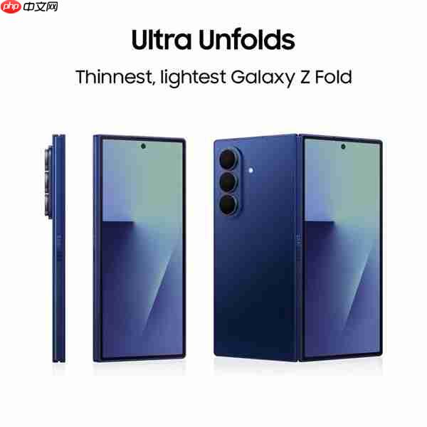 三星Galaxy Z Fold7渲染图曝光：取消屏下摄像头，主打轻薄设计