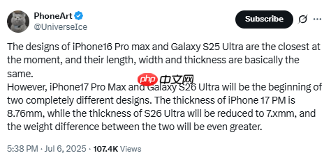 苹果三星下一代旗舰设计路线分化:iPhone变厚 S26变薄