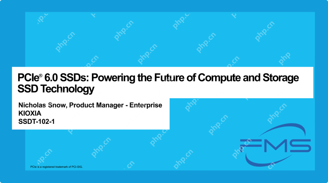 KIOXIA:PCIe 6.0 SSD最新动态