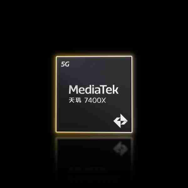 联发科发布天玑7400、天玑7400X:只有AI提升15%