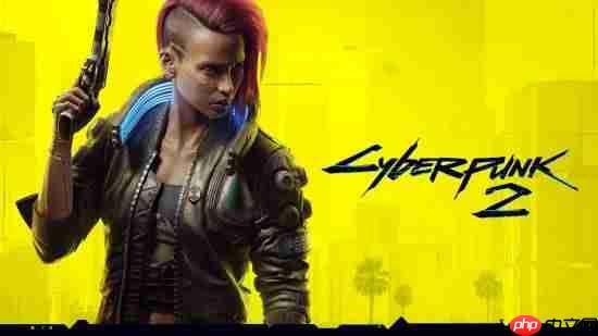 赛博朋克2确认延期至2028年前不会发布，期待与挑战并存的两年等待期